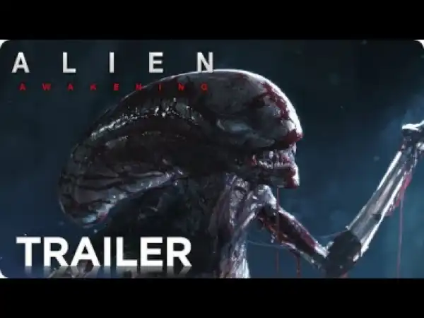 Video: ALIEN: Awakening (2019)  - Teaser Trailer